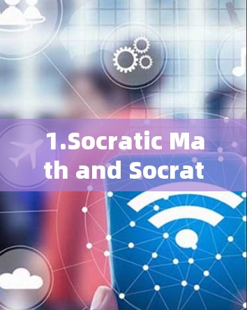 1.Socratic Math and Socratic Study App
